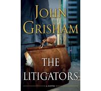 John Grisham The Litigators (Copertina rigida)