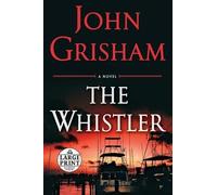 John Grisham The Whistler (Tascabile) Whistler