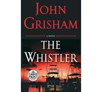 John Grisham The Whistler (Tascabile) Whistler