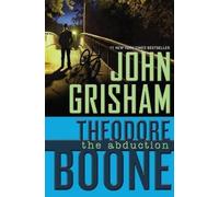 John Grisham Theodore Boone: the Abduction (Copertina rigida) Theodore Boone