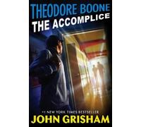 John Grisham Theodore Boone: The Accomplice (Copertina rigida) Theodore Boone
