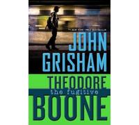 John Grisham Theodore Boone: the Fugitive (Copertina rigida) Theodore Boone