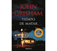 John Grisham Tiempo de matar / A Time to Kill (Tascabile) Jack Brigance