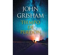 John Grisham Tiempo de perdón / A Time for Mercy (Tascabile)