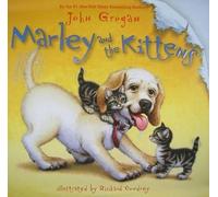 John Grogan Marley and the Kittens (Copertina rigida) Marley