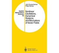John Guckenheim Nonlinear Oscillations, Dynamical Systems, and Bifur (Tascabile)