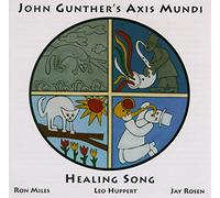 JOHN GUNTHER'S AXIS MUNDI - Healing Song (UK Import)