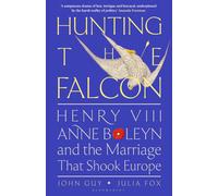 John Guy Julia Fox Hunting the Falcon (Tascabile)