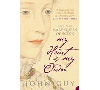 John Guy My Heart is My Own (Tascabile)