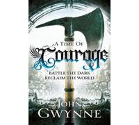 John Gwynne A Time of Courage (Tascabile) Of Blood and Bone