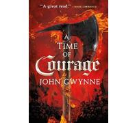 John Gwynne A Time of Courage (Tascabile) Of Blood & Bone
