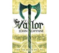 John Gwynne Valor (Tascabile) Faithful and the Fallen
