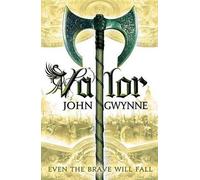 John Gwynne Valor (Tascabile) Faithful and the Fallen