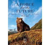 John H. Adams A Force for the Future (Copertina rigida)
