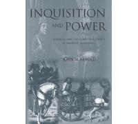 John H. Arnold Inquisition and Power (Copertina rigida) Middle Ages Series