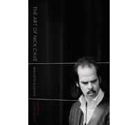 John H. Baker The Art of Nick Cave (Tascabile)