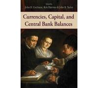 John H. Cochran Currencies, Capital, and Central Bank Balance (Copertina rigida)