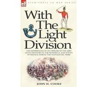 John H Cooke With the Light Division (Tascabile)