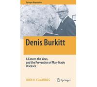 John H. Cummings Denis Burkitt (Copertina rigida) Springer Biographies