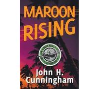 John H Cunningham Maroon Rising (Tascabile)