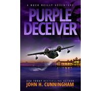 John H Cunningham Purple Deceiver, A Buck Reilly Adventure (Tascabile)