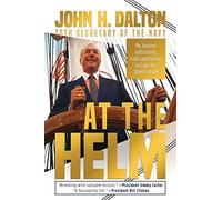 John H Dalton At the Helm (Copertina rigida)