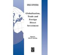 John H. Dunning Globalization, Trade and Foreign Direct Inves (Copertina rigida)