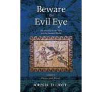 John H Elliott Beware the Evil Eye Volume 2 (Tascabile)