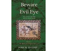 John H Elliott Beware the Evil Eye Volume 3 (Tascabile)