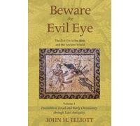 John H Elliott Beware the Evil Eye Volume 4 (Tascabile)