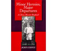 John H. Espey Minor Heresies, Major Departures (Copertina rigida)