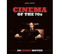 John H Foote Cinema of the 70s (Tascabile)