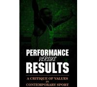 John H. Gibson Performance versus Results (Tascabile)