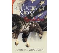 John H Goodwin The Reluctant Spy (Tascabile)