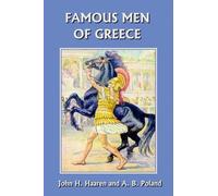 John, H. Haaren A., B. Poland Famous Men of Greece (Tascabile)