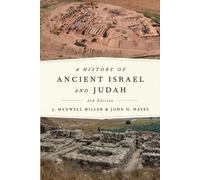 John H. Hayes J. Maxwe A History of Ancient Israel and Judah, Secon (Tascabile)