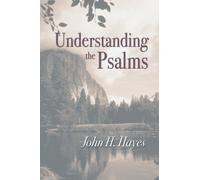 John H Hayes Understanding the Psalms (Tascabile)