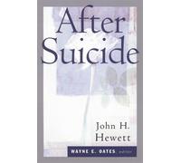 John H. Hewett After Suicide (Tascabile)