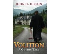 John H Hilton Volition (Copertina rigida)