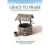John H Johnson Huston V Henry Grace to Praise (Tascabile)