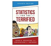 John H. Kranzler Christopher J. Anthon Statistics for the Terrifie (Tascabile)