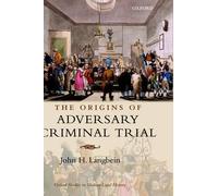 John H. Langbein The Origins of Adversary Criminal Trial (Copertina rigida)