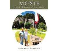 John H Lawrence Moxie (Copertina rigida)