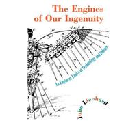 John H. Lienhard The Engines of Our Ingenuity (Tascabile)