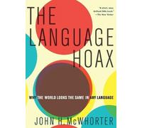 John H. McWhorter The Language Hoax (Tascabile)