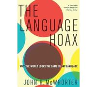 John H. McWhorter The Language Hoax (Tascabile)