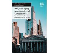 John H. Morris Hannah C (Mis)managing Macroprudential Expect (Copertina rigida)