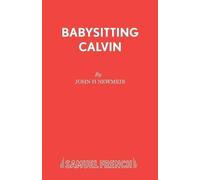 John H. Newmeir Babysitting Calvin (Tascabile) Acting Edition S.