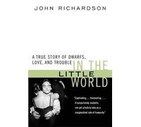 John H Richardson In the Little World (Tascabile)
