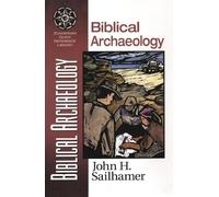 John H. Sailhamer Biblical Archaeology (Tascabile)